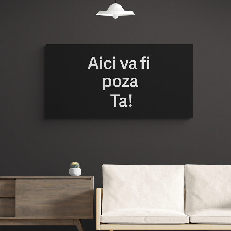 Tablou personalizat cu poza ta, tip peisaj lung (landscape)
